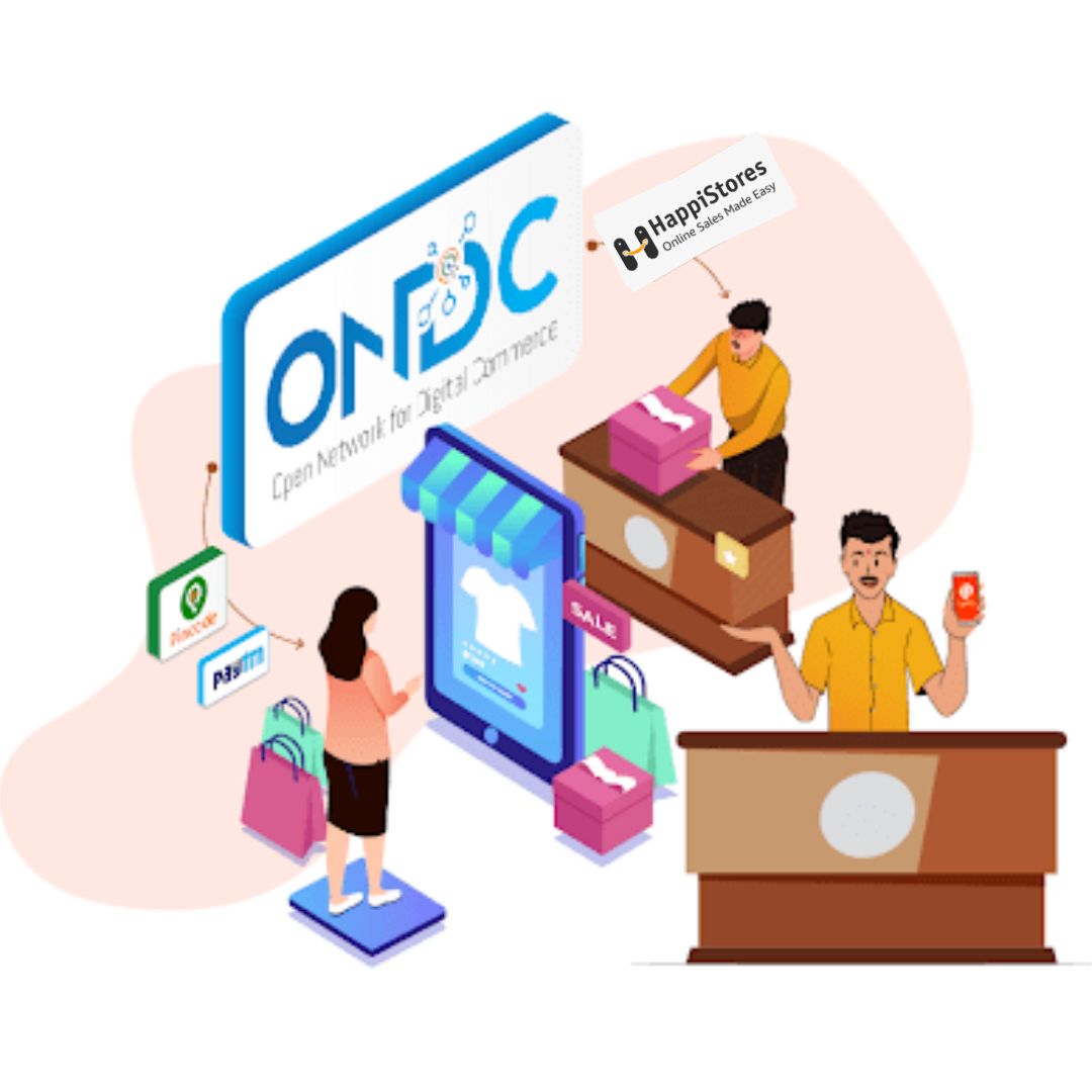 Unlocking the power of digital commerce: ONDC spearheads India’s transformation | HappiStores